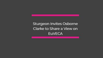 Sturgeon Invites Osborne Clarke to Share a View on EuVECA